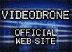 Official Videodrone Site