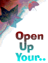 open up your