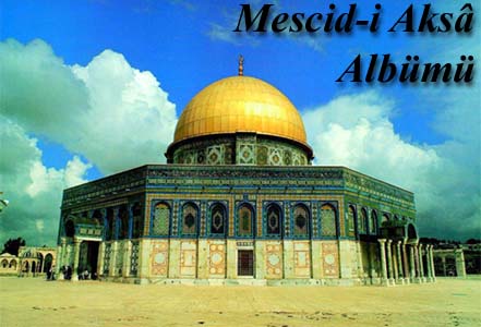 Filistin Mescid I Aksa Kubbetus Sahra Fotograf Albumu
