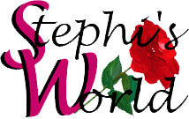 You are here at Stephi's World of Imagination Home Page