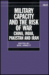 Military capicity and risk of war China , India, Pakistan & Iran