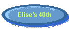 Elise's 40th