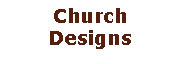 Text Box: Church Designs