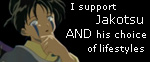 I Support Jakotsu AND His Lifestyle