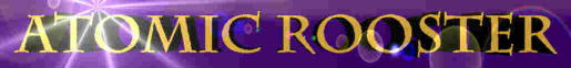 Atomic Rooster Banner