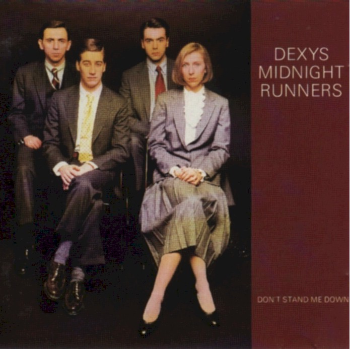 Dexy's Don't Stand Me Down