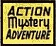 Action, Mystery, Adventure