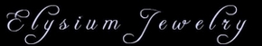 Elysium Jewelry..My Exquisite Hand-crafted Jewelry Site