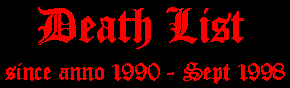 Death List - my collection since 1990 - 1998