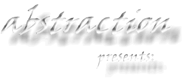 That's right, abstraction - send him email! Let em' know what you think - abstraction@bong.dhs.org