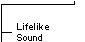 Lifelike Sound