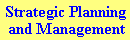 Strategic Planning & Management