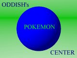 Welcome to ODDISH's Pokemon Center!