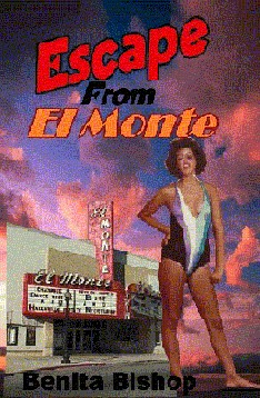 Escape From El Monte