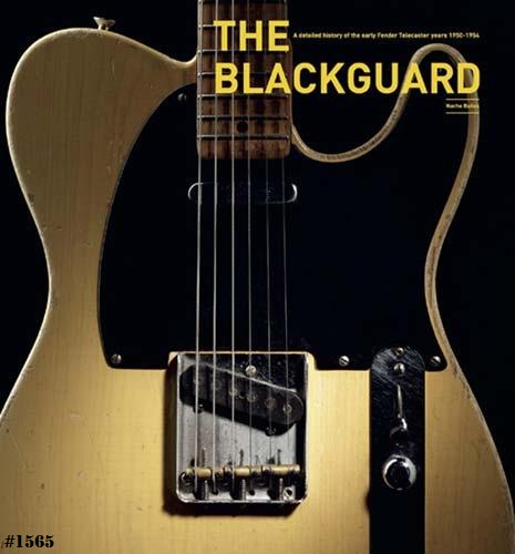 The Blackguard - A Detailed History of the Early Fender Telecaster Years 1950-54 (Banos - #1565/5500)