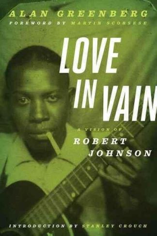 Love In Vain - Robert Johnson book