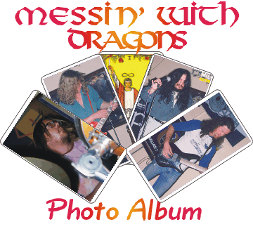 Messin' With Dragons: Photo Album
