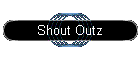 Shout Outz