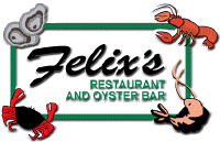 Felix's Restaurant and Oyster Bar 