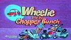 WHEELIE_AND_THE_CHOPPER_BUNCH