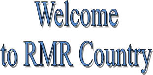 Welcome
to RMR Country