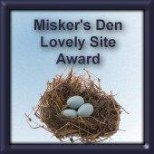 Misker's Den Lovely Site Award