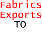 Fabrics Exports to Korea