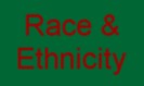 Race & Ethnicity