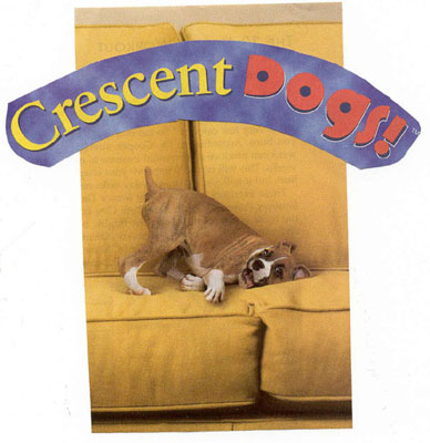 Crescent Dogs!