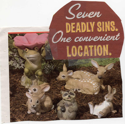 Seven deadly sins. One convenient location.