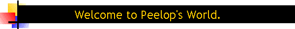 Welcome to Peelop's World.