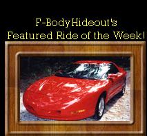 F-BodyHideout's Featured Ride of the Week!