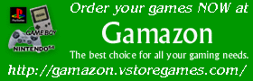 Order your games NOW at Gamazon