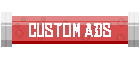 Custom Ads