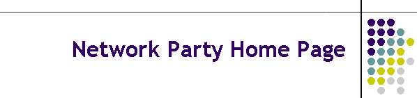 Network Party Home Page