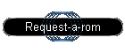 Request-a-rom