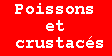 poisson et crustacés