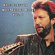 MONTEVIDEO BLUES - Eric Clapton with Mick Taylor - Volume 2