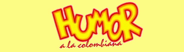 El mejor humor serio de Colombia