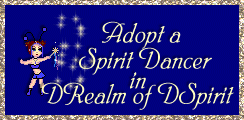Want to adopt a Spirit Dancer?