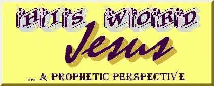 His Word ... a prophetic perspective