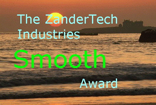 The ZanderTech Smooth award