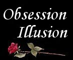 Obsession/Illiusion
