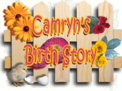 Camryn's Amazing Birth Story