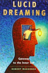 Click here to order Lucid Dreaming: Gateway to the Inner Self!