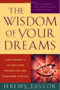 Click here to order Wisdom of Your Dreams: Using Dreams to Tap into Your Unconscious and Transform Your Life!