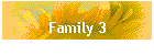 Family 3