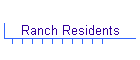 Ranch Residents