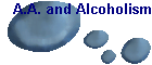 A.A. and Alcoholism