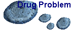 Drug Problem